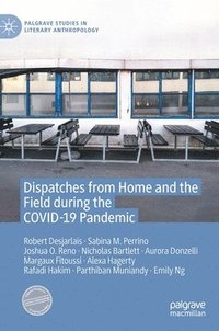 bokomslag Dispatches from Home and the Field during the COVID-19 Pandemic