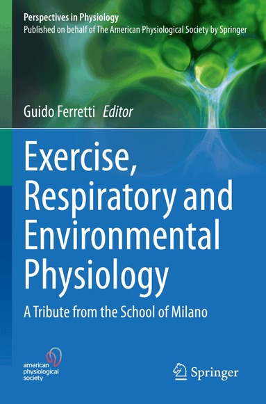 Guido Ferretti - Exercise, Respiratory and Environmental Physiology, Häftad