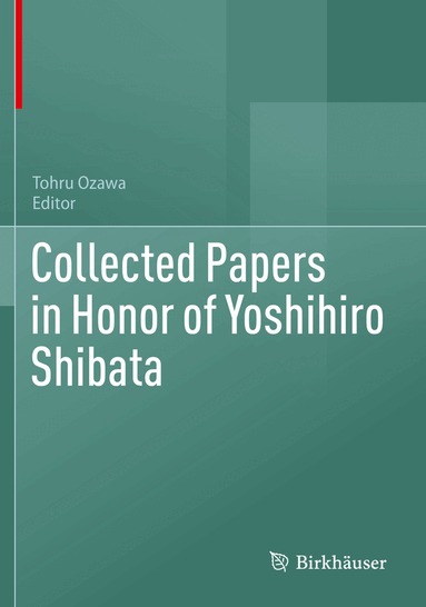 Tohru Ozawa - Collected Papers in Honor of Yoshihiro Shibata, Häftad