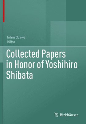 bokomslag Collected Papers in Honor of Yoshihiro Shibata