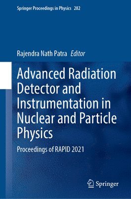 bokomslag Advanced Radiation Detector and Instrumentation in Nuclear and Particle Physics