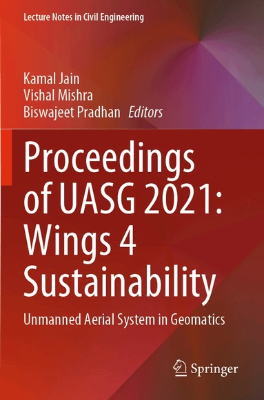 Kamal Jain, Vishal Mishra, Biswajeet Pradhan - Proceedings of UASG 2021: Wings 4 Sustainability, Häftad
