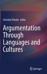 bokomslag Argumentation Through Languages and Cultures