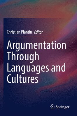 bokomslag Argumentation Through Languages and Cultures