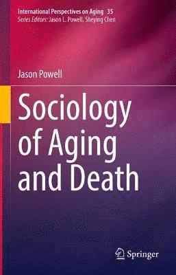 bokomslag Sociology of Aging and Death