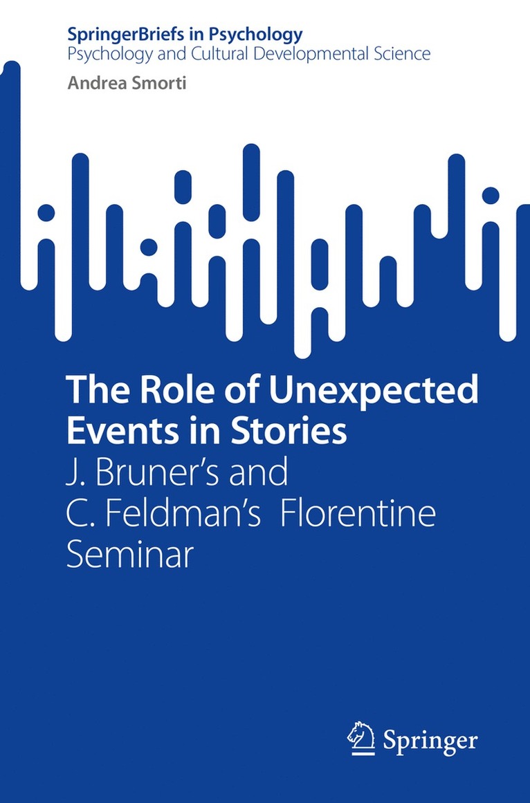 Andrea Smorti - Role of Unexpected Events in Stories, Häftad