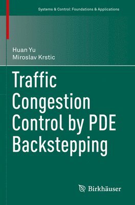 Traffic Congestion Control by PDE Backstepping 1