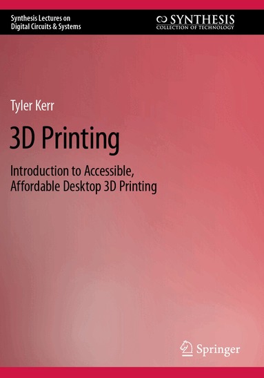 Tyler Kerr - 3D Printing, Häftad