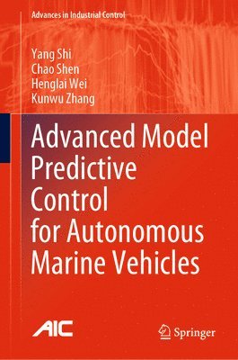 Advanced Model Predictive Control for Autonomous Marine Vehicles 1