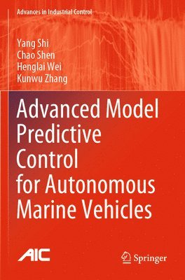 Advanced Model Predictive Control for Autonomous Marine Vehicles 1