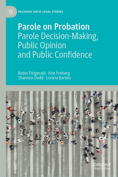 Robin Fitzgerald, Arie Freiberg, Shannon Dodd, Lorana Bartels - Parole on Probation, Inbunden