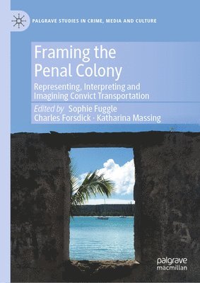 bokomslag Framing the Penal Colony