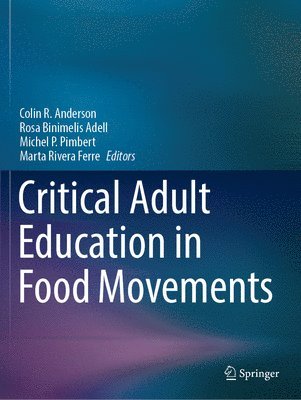 bokomslag Critical Adult Education in Food Movements