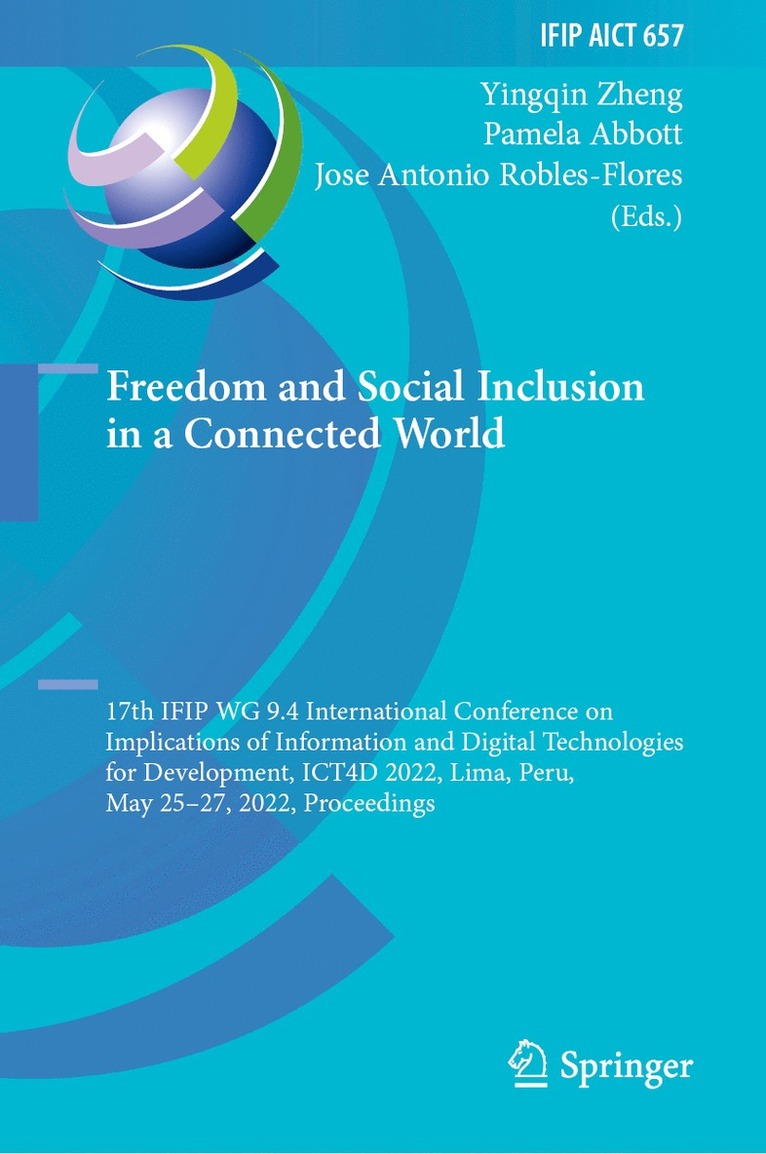 Yingqin Zheng, Pamela Abbott, Jose Antonio Robles-Flores - Freedom and Social Inclusion in a Connected World, Inbunden
