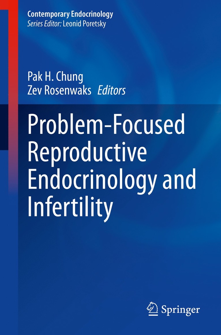 Pak H. Chung, Zev Rosenwaks - Problem-Focused Reproductive Endocrinology and Infertility, Inbunden