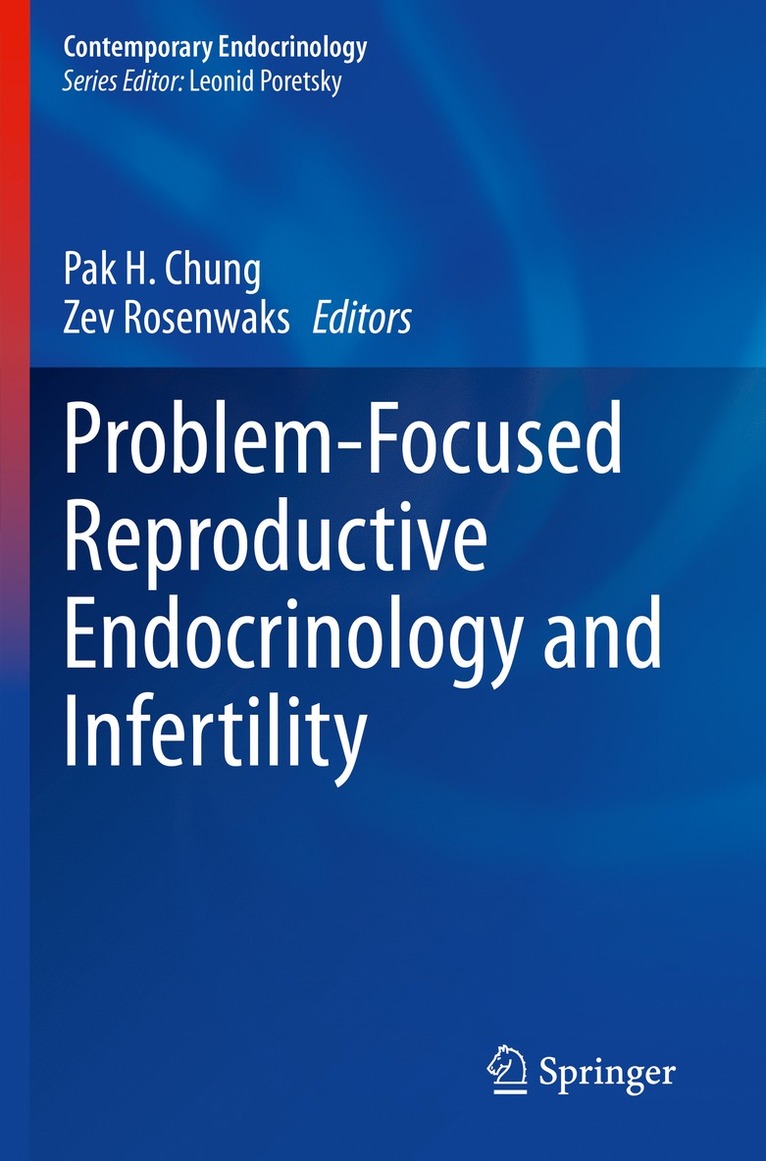 Problem-Focused Reproductive Endocrinology and Infertility 1