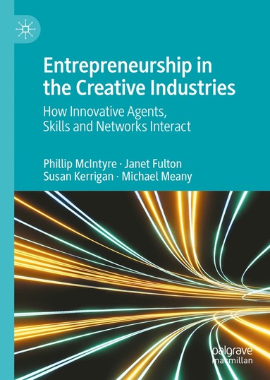 bokomslag Entrepreneurship in the Creative Industries