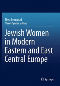 bokomslag Jewish Women in Modern Eastern and East Central Europe