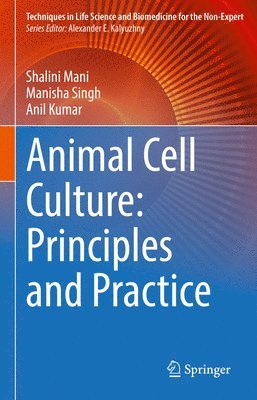 Animal Cell Culture: Principles and Practice 1