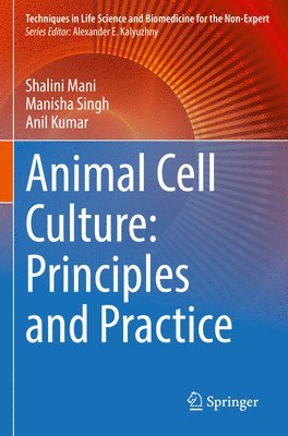 Animal Cell Culture: Principles and Practice 1