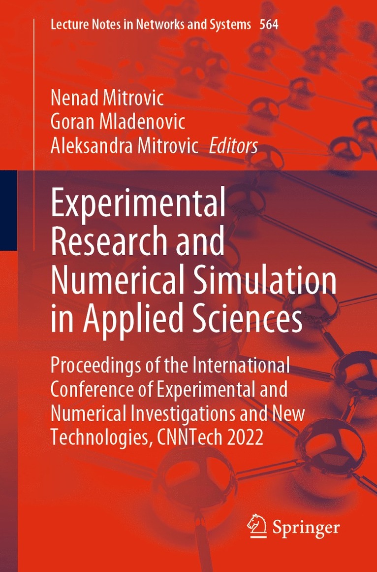 Nenad Mitrovic, Goran Mladenovic, Aleksandra Mitrovic - Experimental Research and Numerical Simulation in Applied Sciences, Häftad