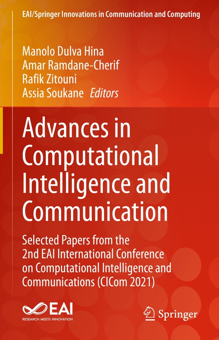 Manolo Dulva Hina, Amar Ramdane-Cherif, Rafik Zitouni, Assia Soukane - Advances in Computational Intelligence and Communication, Inbunden