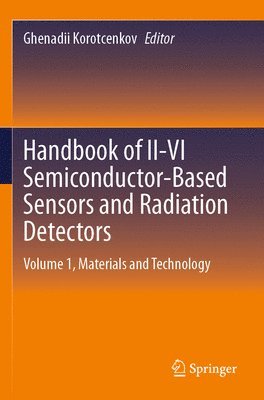 bokomslag Handbook of II-VI Semiconductor-Based Sensors and Radiation Detectors