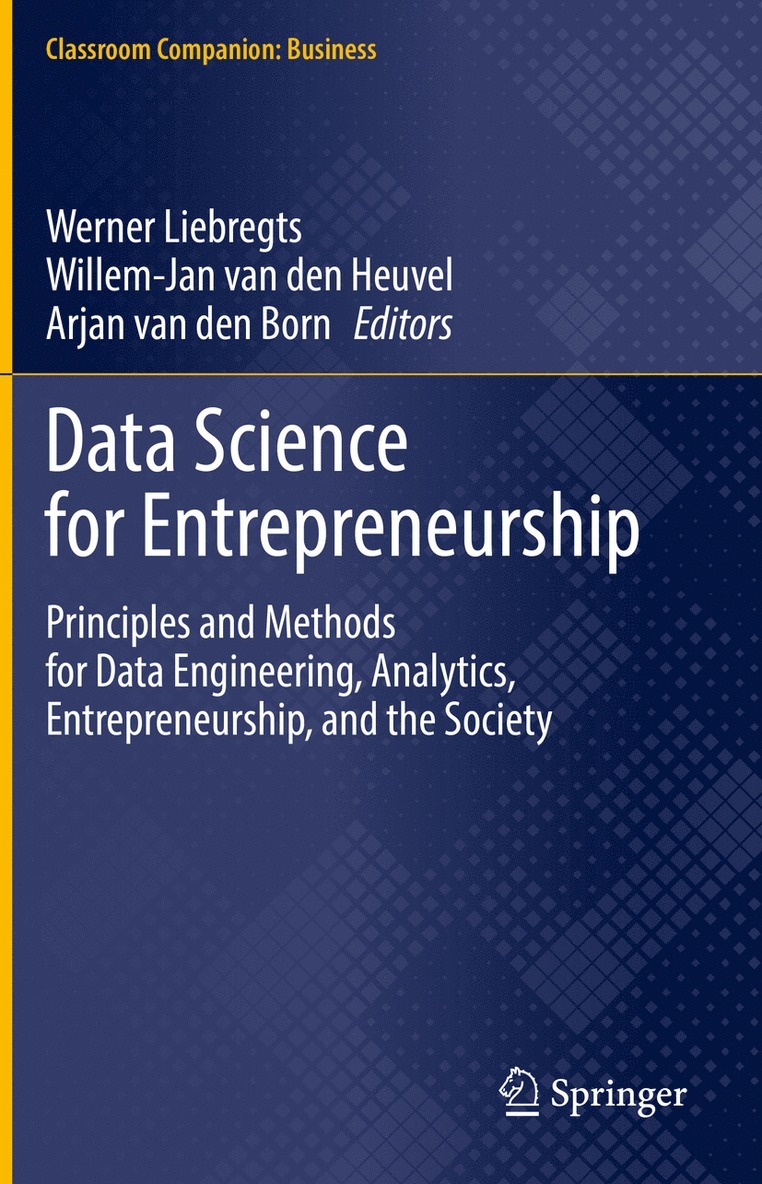 Werner Liebregts, Willem-Jan van den Heuvel, Arjan van den Born, Willem-Jan van den Heuvel, Arjan van den Born - Data Science for Entrepreneurship, Inbunden