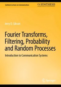 bokomslag Fourier Transforms, Filtering, Probability and Random Processes