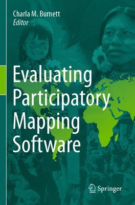 Charla M. Burnett - Evaluating Participatory Mapping Software, Häftad