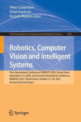 Robotics, Computer Vision and Intelligent Systems 1