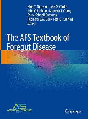 The AFS Textbook of Foregut Disease 1