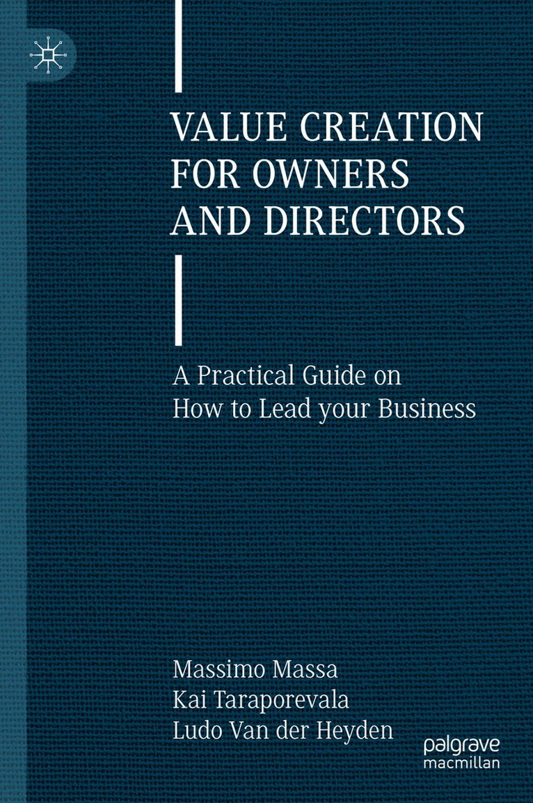 Massimo Massa, Kai Taraporevala, Ludo Van der Heyden, Ludo van der Heyden - Value Creation for Owners and Directors, Inbunden