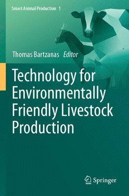 Thomas Bartzanas - Technology for Environmentally Friendly Livestock Production, Häftad
