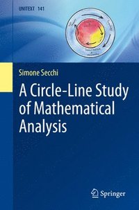 bokomslag A Circle-Line Study of Mathematical Analysis