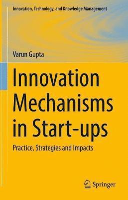 Innovation Mechanisms in Start-ups 1