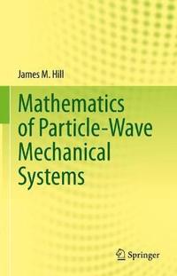 bokomslag Mathematics of Particle-Wave Mechanical Systems