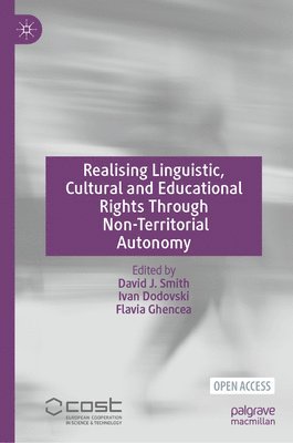 Realising Linguistic, Cultural and Educational Rights Through Non-Territorial Autonomy 1