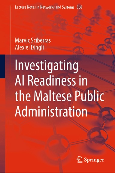 Marvic Sciberras, Alexiei Dingli - Investigating AI Readiness in the Maltese Public Administration, Inbunden