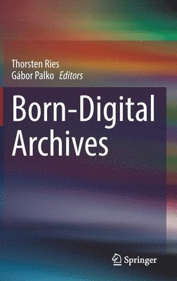 bokomslag Born-Digital Archives