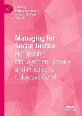 Latha Poonamallee, Anita D. Howard, Simy Joy - Managing for Social Justice, Häftad