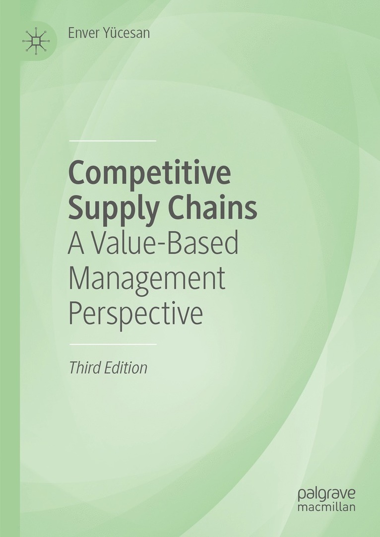 Enver Yücesan, Enver Yucesan - Competitive Supply Chains, Inbunden
