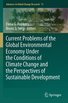 Current Problems of the Global Environmental Economy Under the Conditions of Climate Change and the Perspectives of Sustainable Development 1