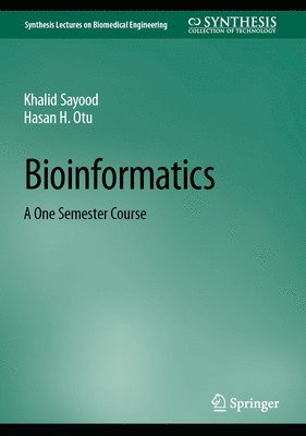 Khalid Sayood, Hasan H. Otu - Bioinformatics, Inbunden