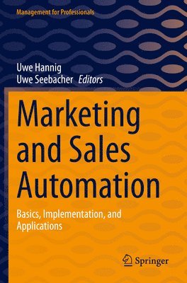 Uwe Hannig, Uwe Seebacher - Marketing and Sales Automation, Häftad