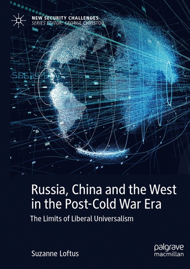 bokomslag Russia, China and the West in the Post-Cold War Era