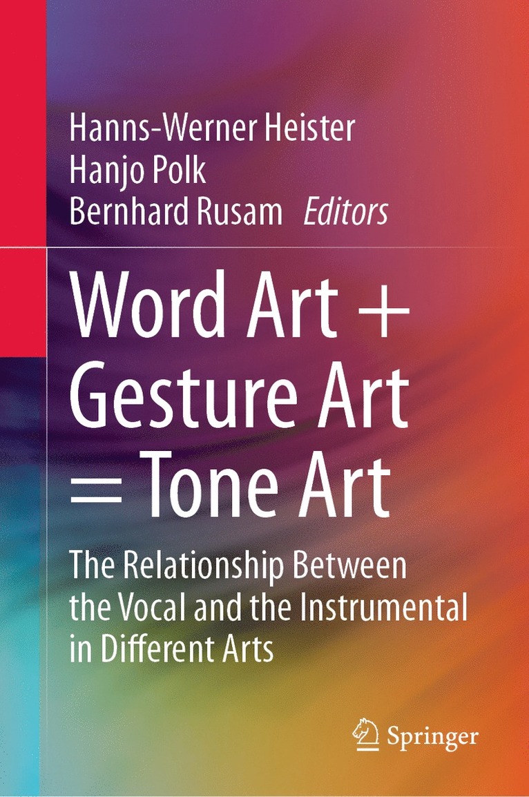 Hanns-Werner Heister, Hanjo Polk, Bernhard Rusam - Word Art + Gesture Art = Tone Art, Inbunden