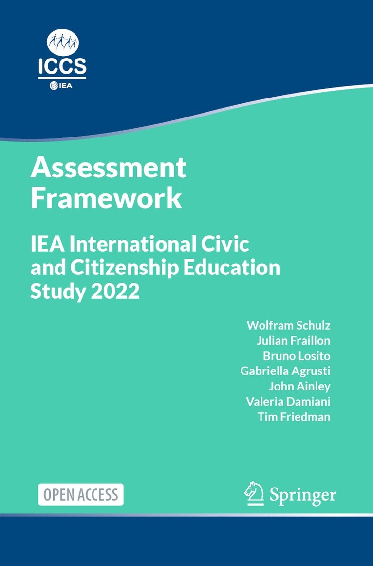 Wolfram Schulz, Julian Fraillon, Bruno Losito, Gabriella Agrusti, John Ainley, Valeria Damiani, Tim Friedman - IEA International Civic and Citizenship Education Study 2022 Assessment Framework, Häftad