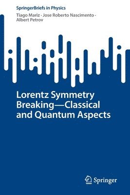 bokomslag Lorentz Symmetry Breaking-Classical and Quantum Aspects