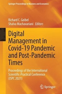 bokomslag Digital Management in Covid-19 Pandemic and Post-Pandemic Times